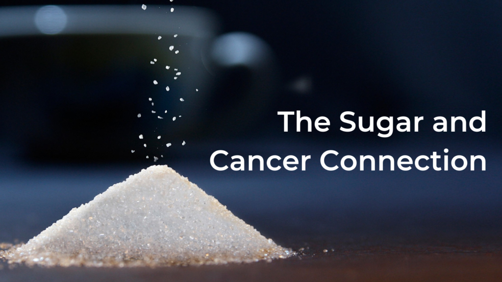 The Sugar And Cancer Connection 1024x576 