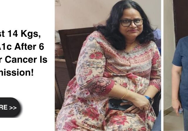 Phalguni Lost 14 Kgs, Reduced HbA1c After 6 Years, and Her Cancer Is Now in Remission!