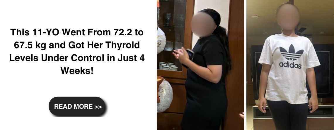 This 11-YO Went From 72.2 to 67.5 kg and Got Her Thyroid Levels Under Control in Just 4 Weeks!